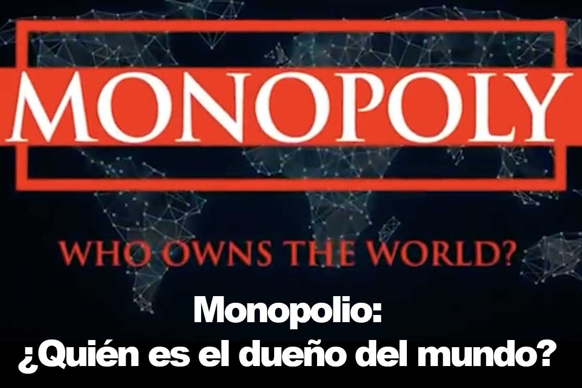 Monopolio – ¿Quién es el dueño del mundo?